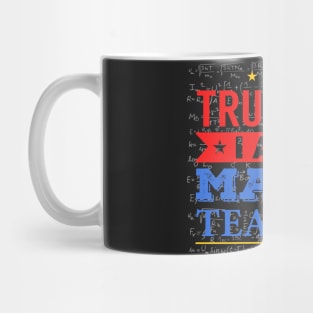 Trust me i am a maths teacher Mug